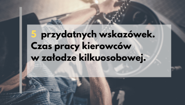 czas pracy kierowców załoga